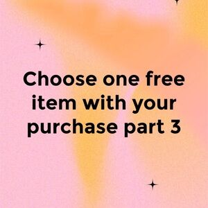 Choose one free item with your purchase